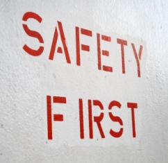 safety first